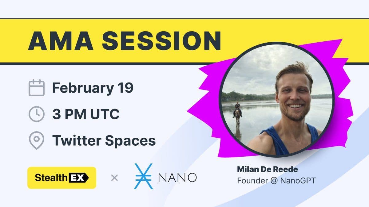 Recap of StealthEX & Nano AMA
